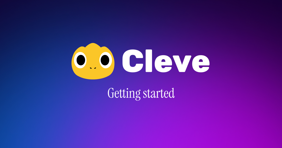 Getting Started with Cleve - Your Complete Guide | Cleve